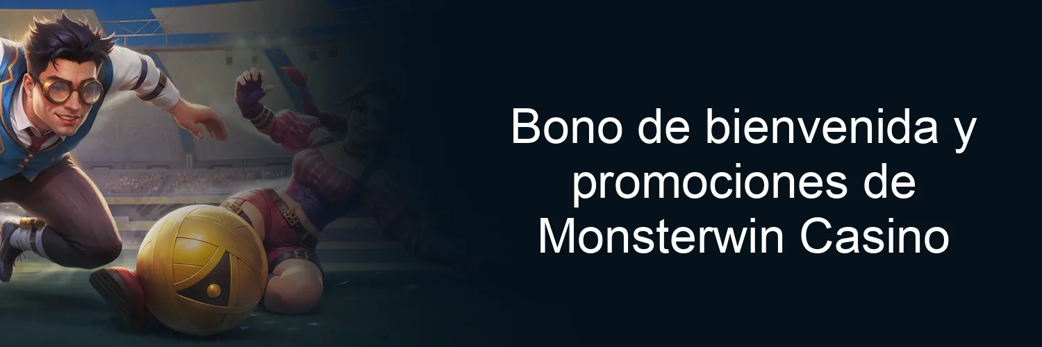 Bono de bienvenida y promociones de Monsterwin Casino